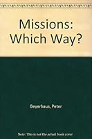 Missions: Which Way? B000KOWOJ6 Book Cover