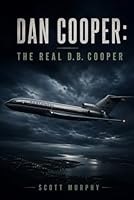 Dan Cooper: The Real D.B. Cooper B0GZGSBR72 Book Cover