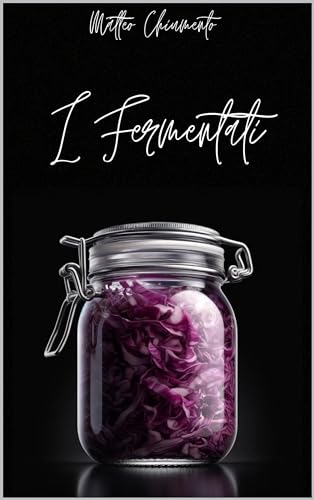  Fermentati: in cucina