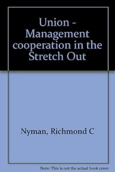 Hardcover Union-Management Cooperation in The "Stretch Out" Book