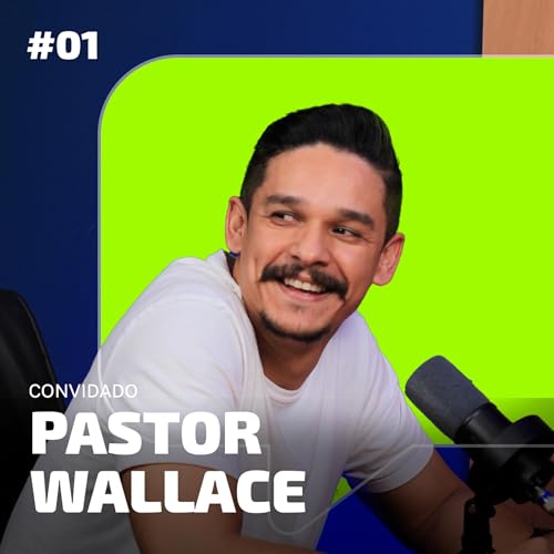 Epis&oacute;dio 01 - Cultura X Sociedade ft. Pr. Wallace | FireHouse Cast