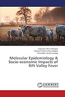 Molecular Epidemiology & Socio-economic Impacts of Rift Valley Fever 3659499501 Book Cover
