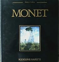 Masters' Gallery Monet By Rodolphe Rapetti with 70 Illustrations B001MRPBBS Book Cover