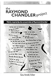  The Raymond Chandler Project: Works inspired by unused titles