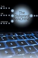 The Dishonest Machine 1633380580 Book Cover