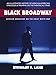 Black Broadway: African Americans on the Great White Way