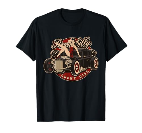 Hot Rod Retro Vintage Vintage Car Rockabilly Lucky Girl T-Shirt
