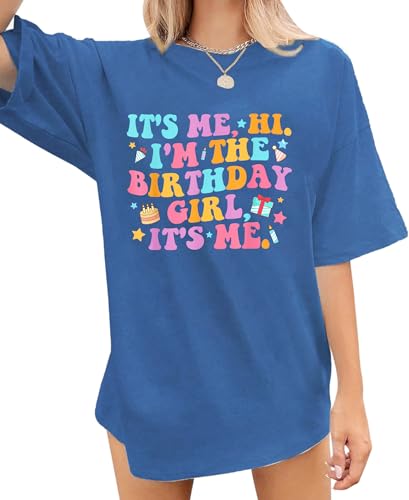 Oversized Shirt for Women It's Me Hi I'm Birthday Girl It's Me Letter Tee Shirt Party Short Sleeve Tops