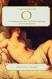  [(The Story of O : Prostitutes and Other Good-for-nothings in the Renaissance)] [By (author) Michele Sharon Jaffe] published on (September, 1999)