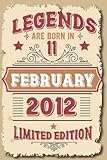 legends are born in february 2012 vintage limited edition: notebook - journal | 11 st birthday gift for men women girls boys personalized 2012 birthday