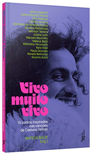 Vivo muito vivo: 15 contos inspirados nas canções de Caetano Veloso