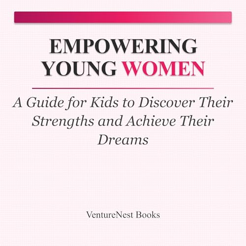 Audiobook: Empowering Young Women by VentureNest Books episode artwork