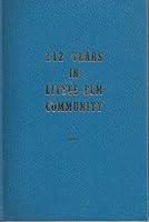 112 Years in Little Elm Community (Little Elm, Texas) B0042AOUFK Book Cover