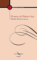 El amor: de Platón a hoy 8498400740 Book Cover