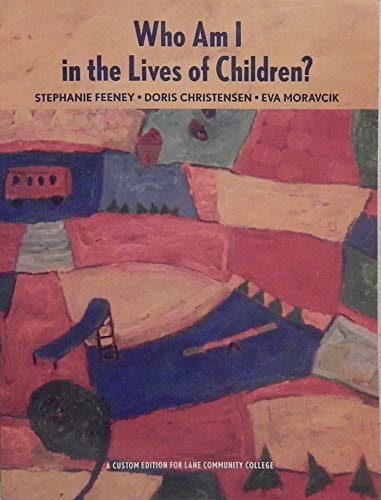Who Am I in the Lives of Children? (Lane Commun... 0536152705 Book Cover