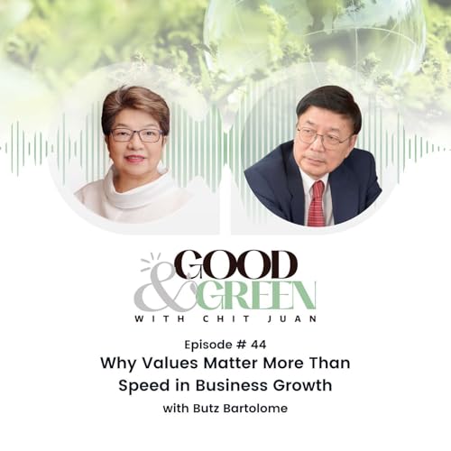 Episode 44: Why Values Matter More Than Speed in Business Growth with Butz Bartolome