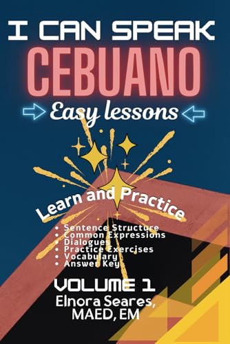 I Can Speak Cebuano: Cebuano Easy Lessons