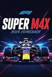 Max Verstappen's Historic Comeback - 2025 Formula 1 Season (SUPER M4X / Formula One / F1)