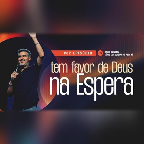 ENCONTRE FAVOR NA ESPERA I Conquistando Pela F&eacute; | #2 | Pastor Davis Oliveira