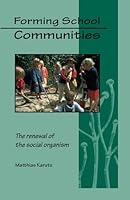 Forming School Communities 188836534X Book Cover