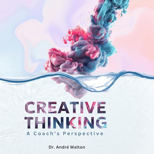 Creative Thinking by André Walton episode artwork