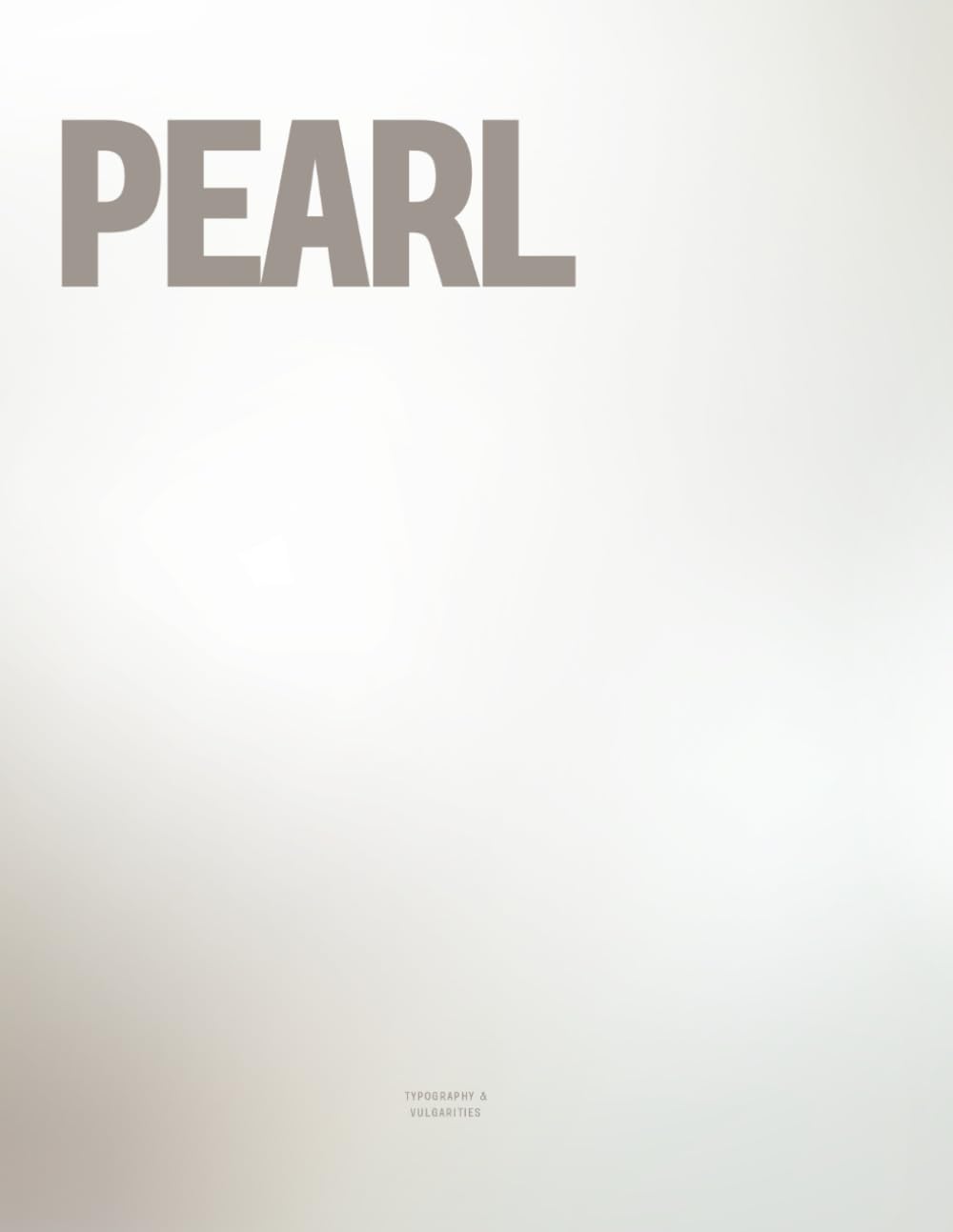 Pearl: The Coffee Table Book