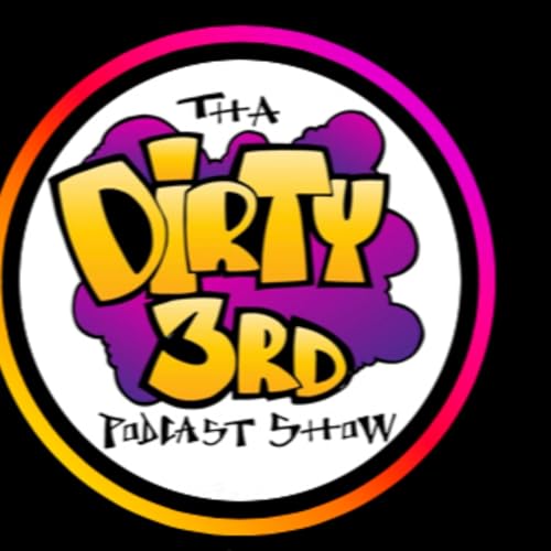 The Dirty 3rd podcast cover art