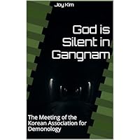 God is Silent in Gangnam