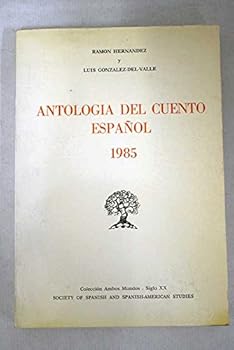 Paperback Antologia Del Cuento Espanol 1985 (Coleccio´n Ambos mundos--siglo XX) (Spanish and English Edition) [Spanish] Book