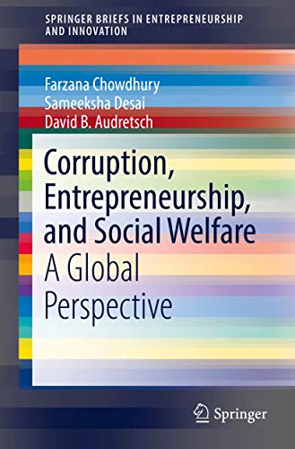 Corruption, Entrepreneurship, and Social Welfare: A Global Perspective (SpringerBriefs in Entrepreneurship and Innovation)