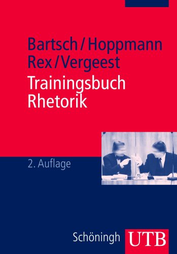Trainingsbuch Rhetorik (UTB M: Uni-Taschenbücher)