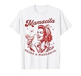 Funny Mamacita Needs A Margarita Tee Shirt