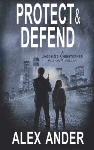 Protect & Defend (Jacob St. Christopher Action ... 1718038437 Book Cover