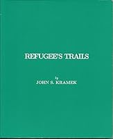 Refugee's trails B0006QUP0S Book Cover