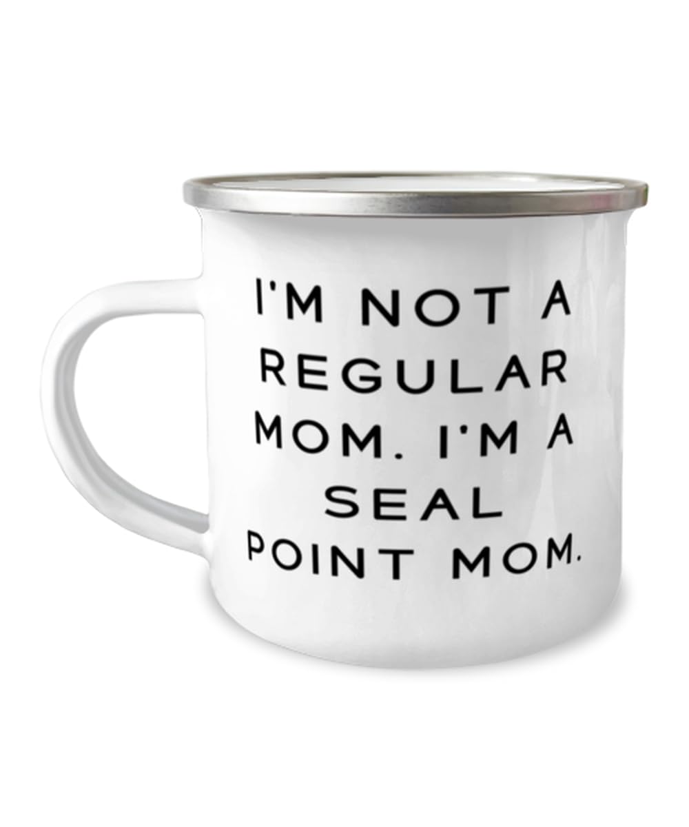 Cute Seal Point Cat 12oz Camper Mug, I'm Not a Regular Mom. I'm a, Gifts For Friends, Present From Friends, For Seal Point Cat, Unique seal point cat gifts, Unique cat gifts, Seal point cat gifts,