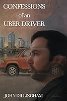Confessions of an Uber Driver 1549671324 Book Cover