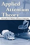Applied Attention Theory