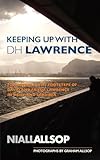 Keeping up with DH Lawrence: On the trail of David and Frieda Lawrence in Sicily, Sea and Sardinia
