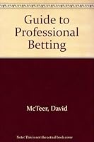 A Guide to Professional Betting 1841315044 Book Cover