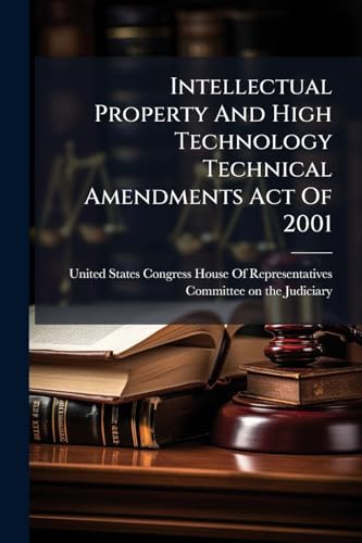 Intellectual Property And High Technology Technical Amendments Act Of 2001