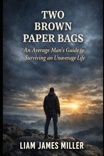 Bild: Two Brown Paper Bags: An Average Man?s Guide to Surviving an Unaverage Life f�r 11,61 EUR bei amazon.de