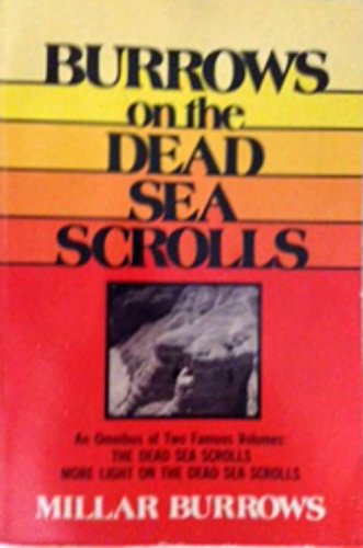 Burrows on the Dead Sea Scrolls: An Omnibus of ... 0801007526 Book Cover