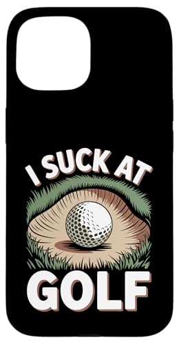 I Suck At Golf Joke ʔSt s Ȓj St X}zP[X iPhone 15 p