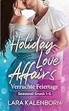 Cover zum Buch Holiday Love Affairs: Verruchte Feier...