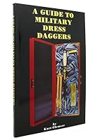 A Guide To Military Dress daggers 1930571011 Book Cover