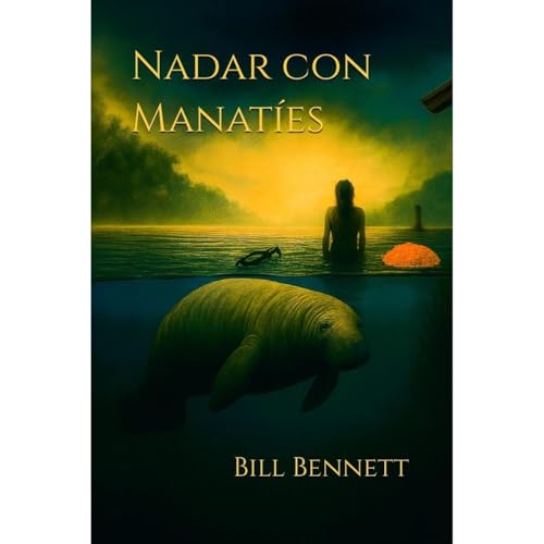 Nadar con Manat&iacute;es Audiolibro Por Bill Bennett arte de portada