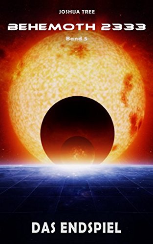 Behemoth 2333 - Band 5: Das Endspiel