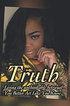 Paperback Truth: You better act like you know Book