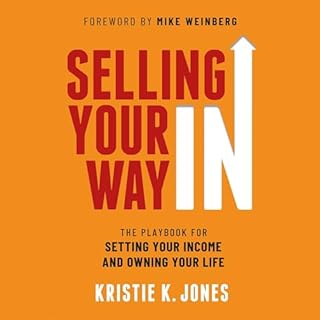 Selling Your Way IN Audiolibro Por Kristie K. Jones arte de portada