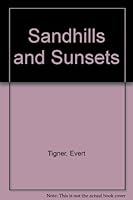 Sandhills and Sunsets 0533133912 Book Cover